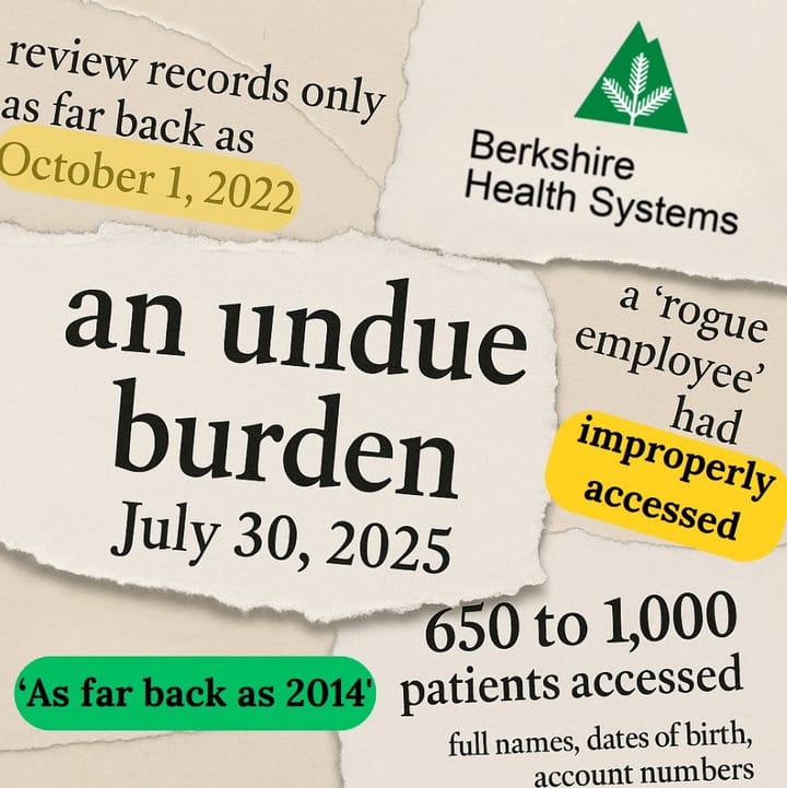 THE ARGUS EYE: Berkshire Health Systems told regulators it can’t afford a full investigation of decade-long data breach